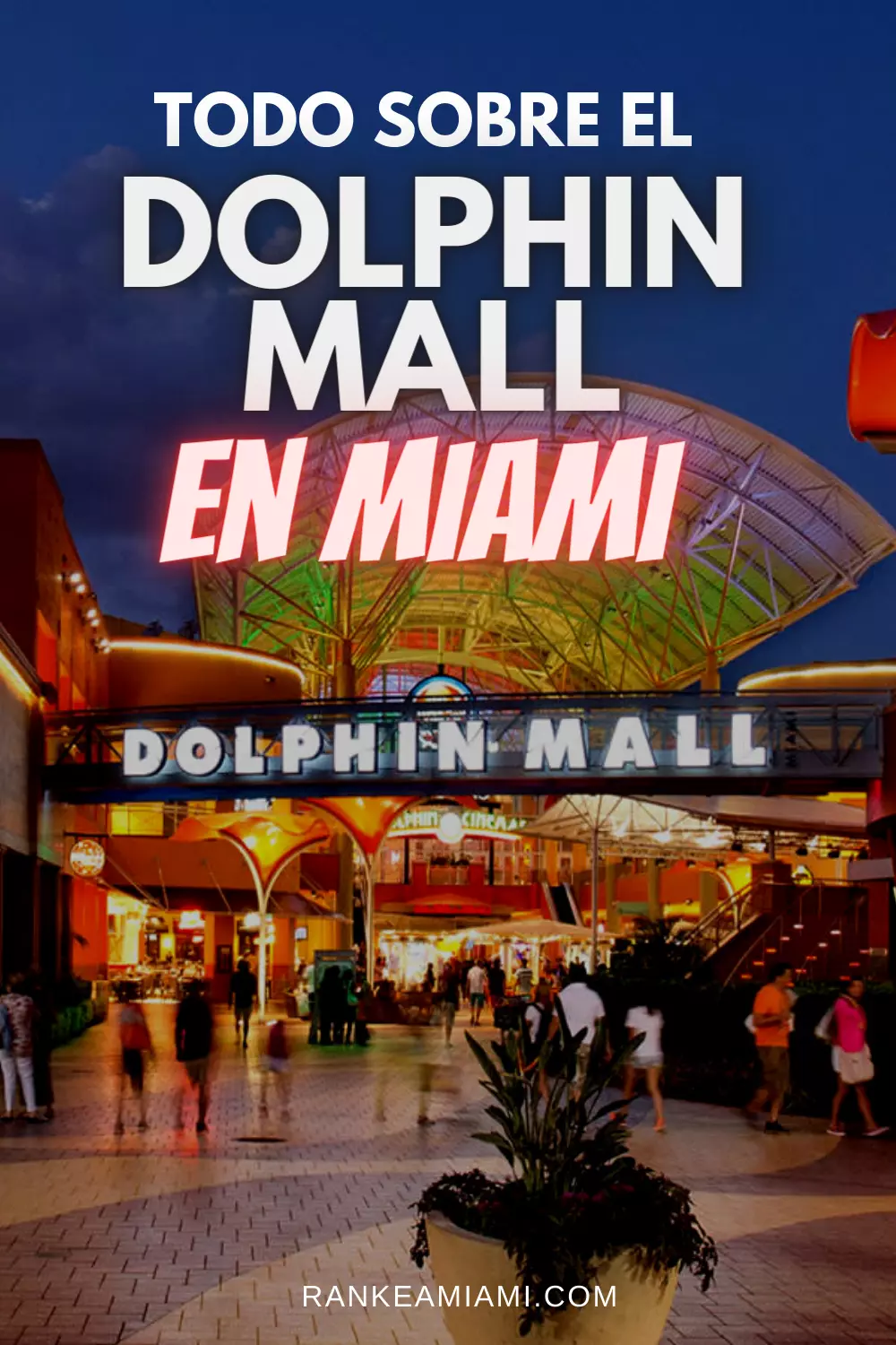 Dolphin Mall - Conoce su ubicación, horarios y tiendas disponibles